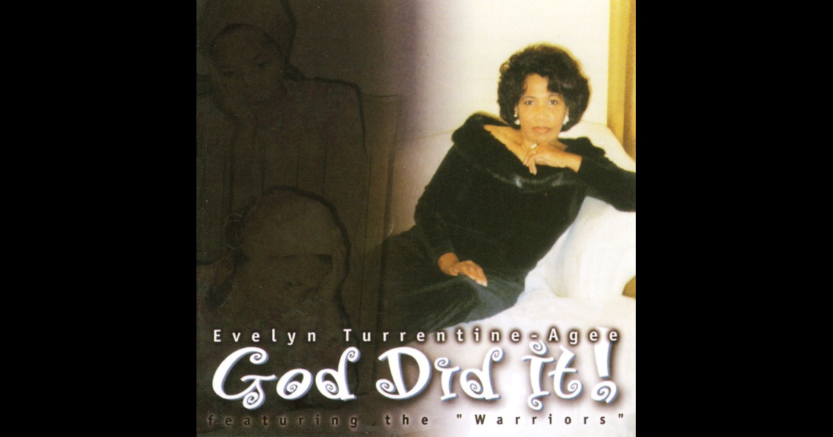 God Did It Evelyn Turrentine Agee Mp3 Download